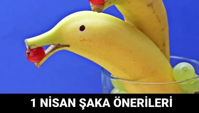 1 Nisan Şakaları: Komik ve Eğlenceli Şaka Fikirleriyle Günü Renklendirin