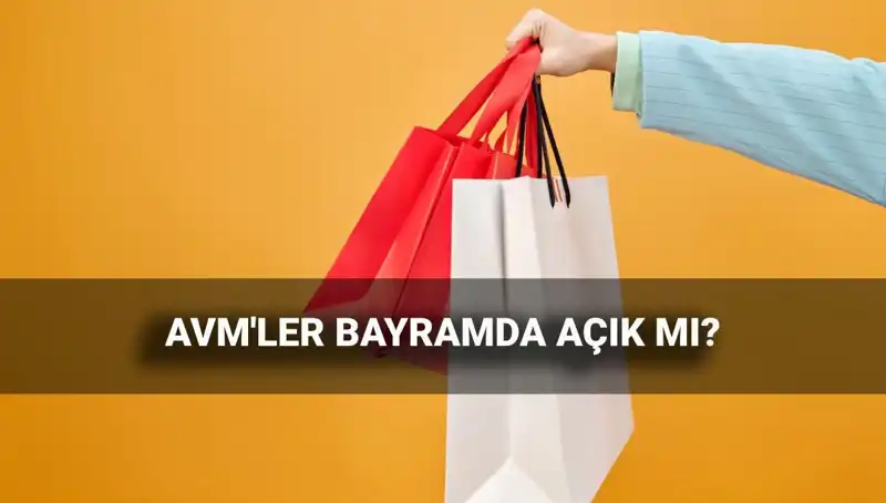 2025 Kurban Bayramı’nda AVM’ler Açık mı, Kapalı mı? Çalışma Saatleri!