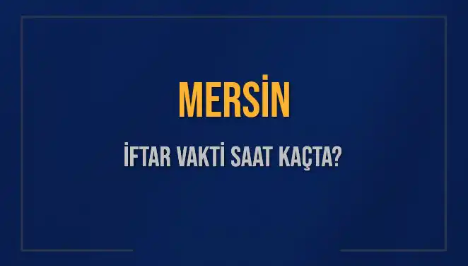 Mersin'de İftar Vakti: Bugün Aşure Günü İçin Saat Kaçta?