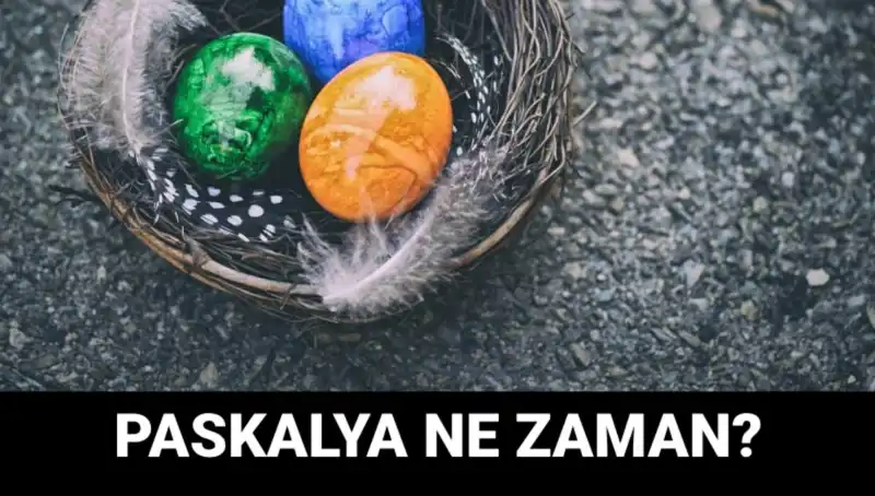 2025 Paskalya Bayramı Tarihi: Hangi Gün Kutlanacak?
