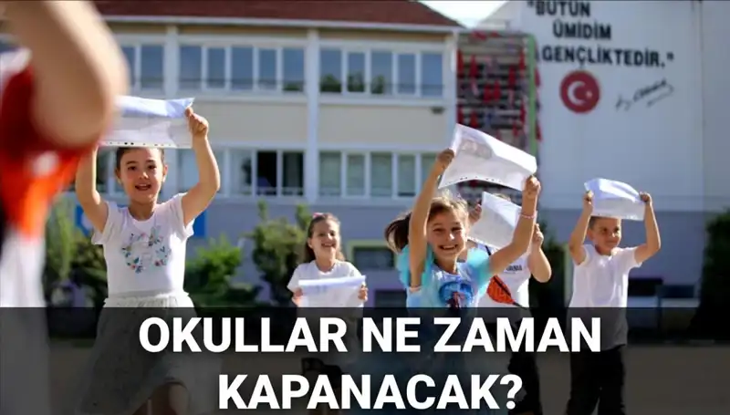 2024-2025 Eğitim Yılı Yaz Tatili Takvimi Açıklandı mı?